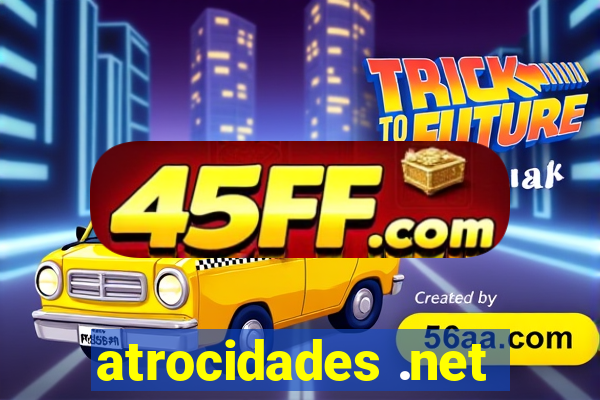atrocidades .net